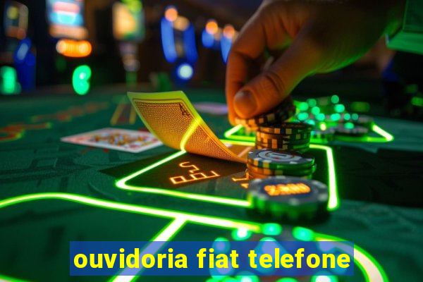 ouvidoria fiat telefone